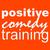 Positive Comedy Training